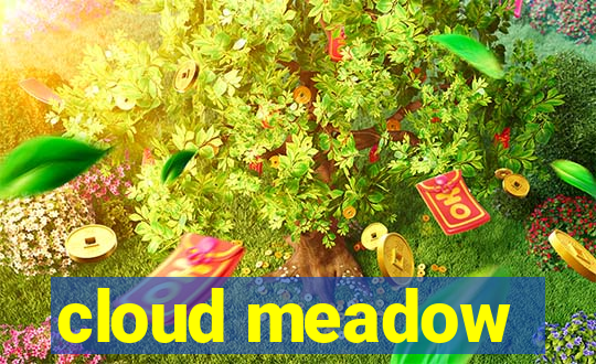 cloud meadow